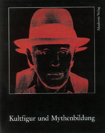 Kultfigur und Mythenbildung