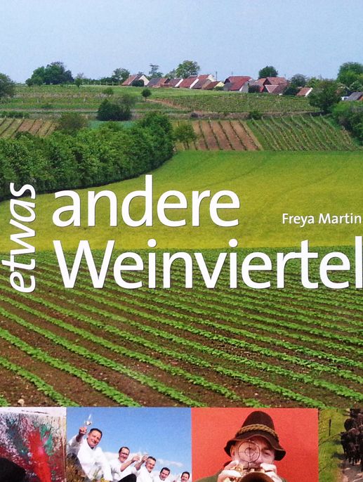 Das etwas andere Weinviertel