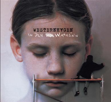 Westernhagen - In den Wahnsinn