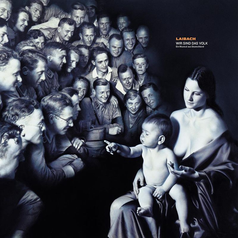 Laibach announce new album! WIR SIND DAS VOLK